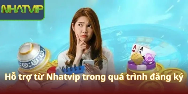 ho-tro-tu-nhatvip-trong-qua-trinh-dang-ky